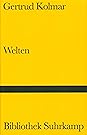 Welten by Gertrud Kolmar