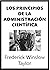 Los principios de la administración científica (Spanish Edition)
