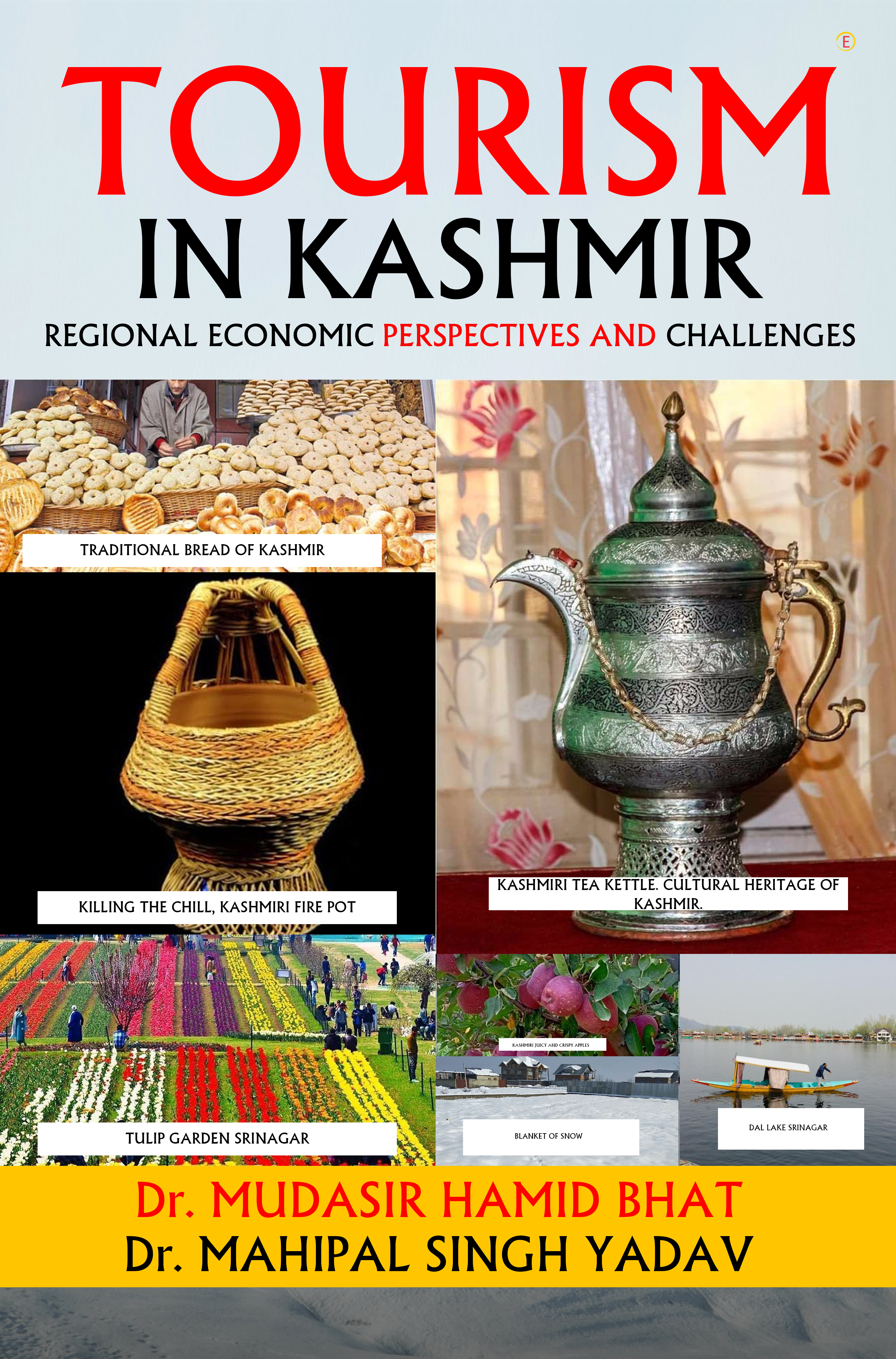 Tourism in Kashmir: Regional Economic Perspectives and Challenges