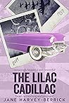 The Lilac Cadillac by Jane Harvey-Berrick