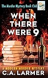 When There Were 9 (Murder Mystery Book Club 4)