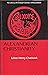 Alexandrian Christianity: Selected Translations of Clement and Origen