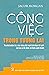 Công việc trong tương lai : thu hút nhân tài, xây dựng đội ngũ lãnh đạo tài giỏi và tạo ra tổ chức có tính cạnh tranh