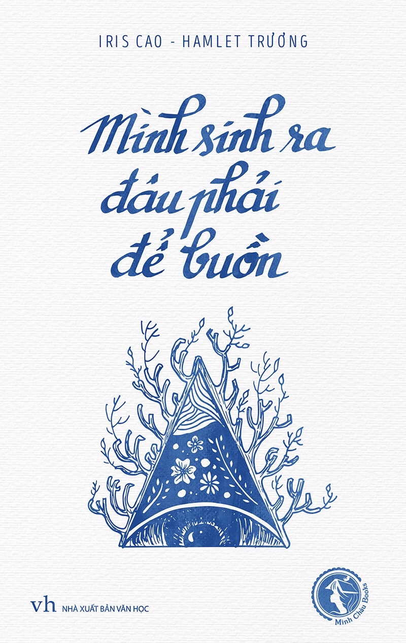 Mình sinh ra đâu phải để buồn