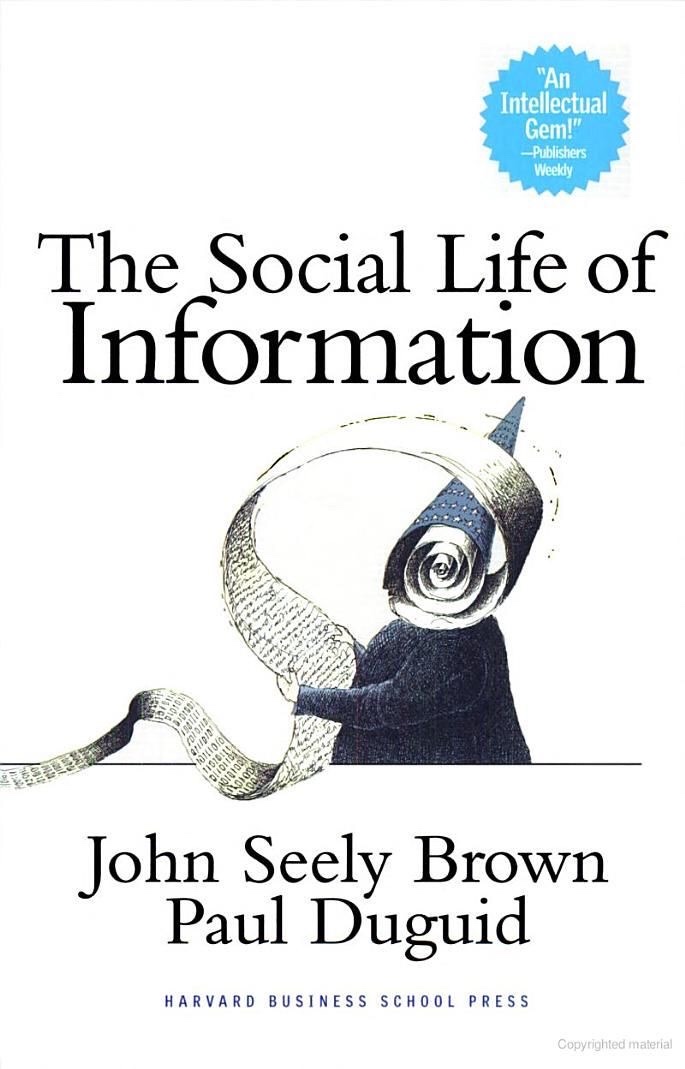 The Social Life of Information (Paperback)