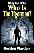 Who Is The Tigerman?