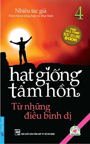 Hạt Giống Tâm Hồn (Tập 4) - Từ Những Điều Bình Dị