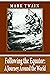 Following the Equator: A Journey Around the World: With original illustrations