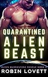 Quarantined Alien Beast by Robin Lovett