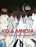 Kid A Mnesia: A Book of Radiohead Artwork