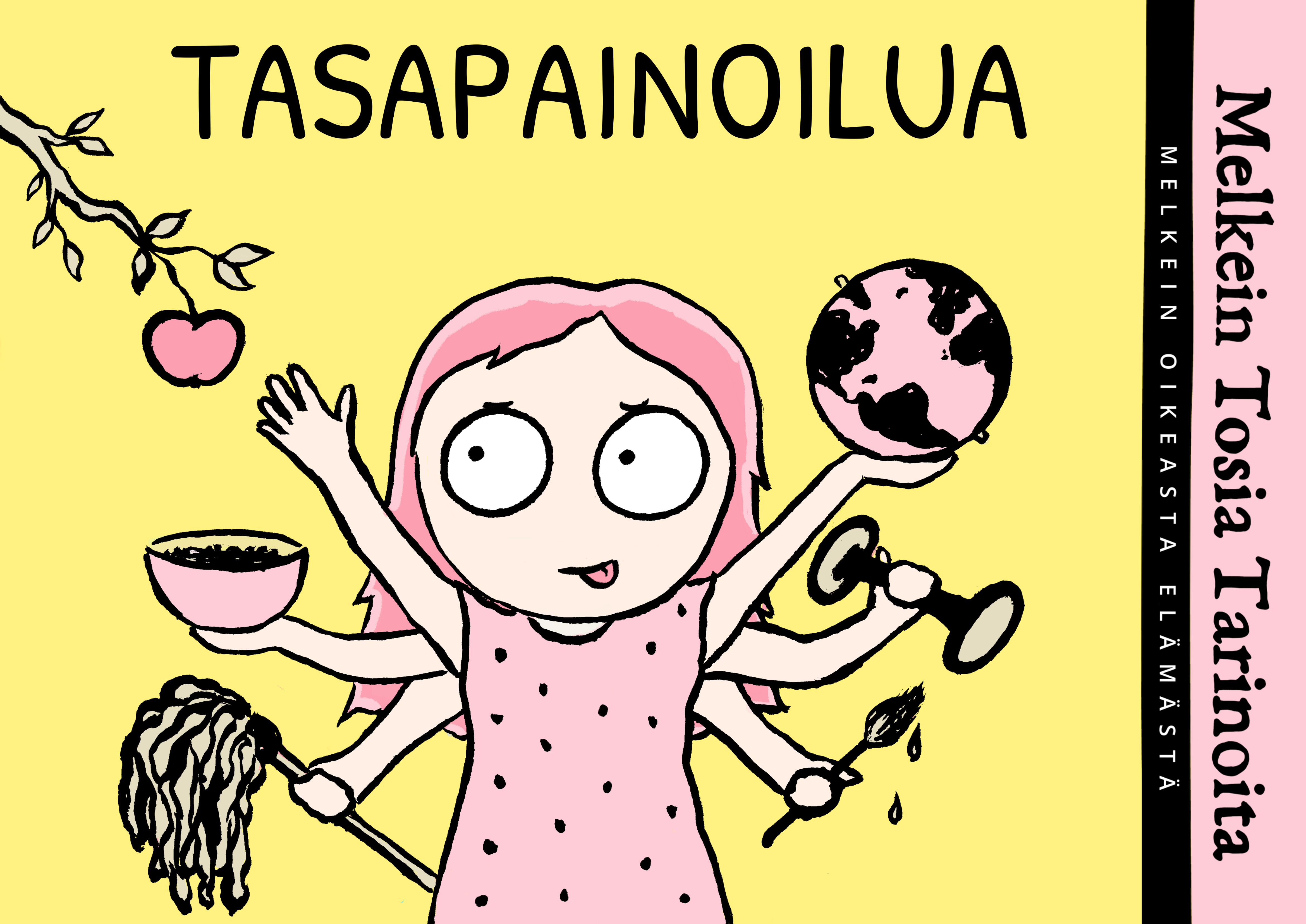 Melkein Tosia Tarinoita: Tasapainoilua