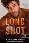 Long Shot – Távoli dobás by Kennedy Ryan