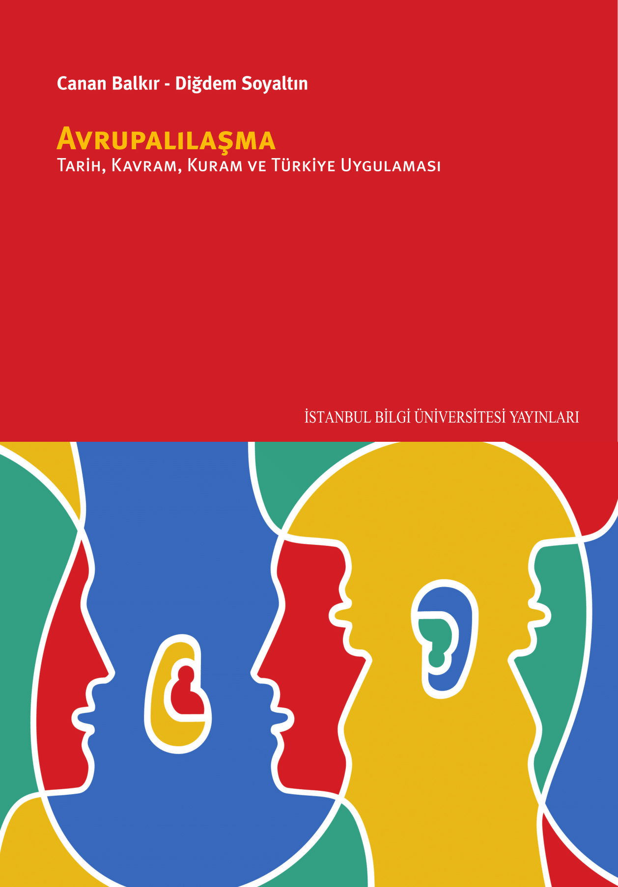 Avrupalılaşma: Tarih, Kuram, Kavram Ve Türkiye Uygulaması