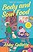 Body and Soul Food (Books &...