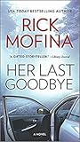 Her Last Goodbye by Rick Mofina