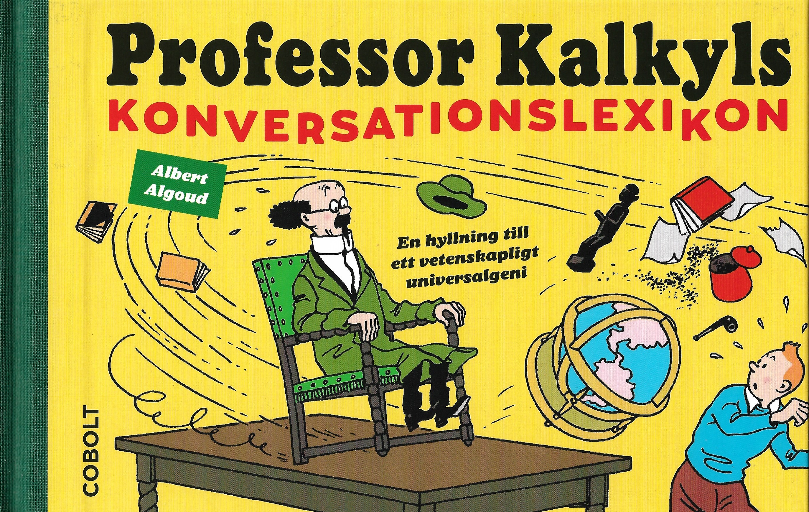 Professor Kalkyls konversationslexikon: En hyllning till ett vetenskapligt universalgeni