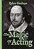 The Magic of Acting: An Int...