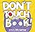 Don't Touch This Book!: A Funny Interactive Book For Kids