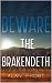 Beware the Brakendeth