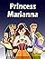 Story Of About Princess Marianna by RT Nicky Newman