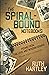 The Spiral-Bound Notebooks: Poems from the Love and Wisdom Crimes
