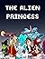 Story Of About Alien Princess by RT Nicky Newman
