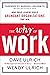 The Why of Work: How Great ...