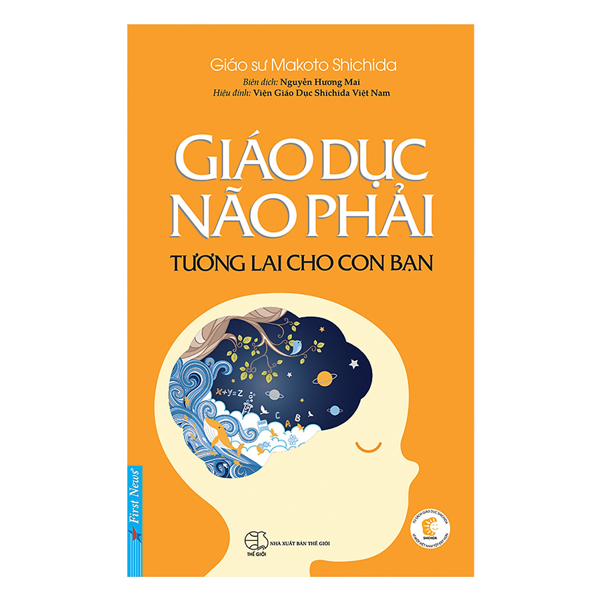 Giáo dục não phải : tương lai cho con bạn (Paperback)