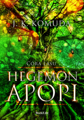 Hegemon Apopi (Córa Lasu, #1)