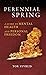Perennial Spring: A Guide to Mental Health and Personal Freedom
