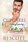 Cupcakes & Christmas by R.J. Scott