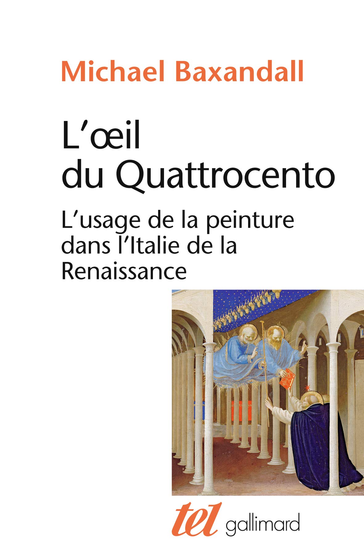 L'oeil du Quattrocento: L'usage de la peinture dans l'Italie de la Renaissance (Paperback)