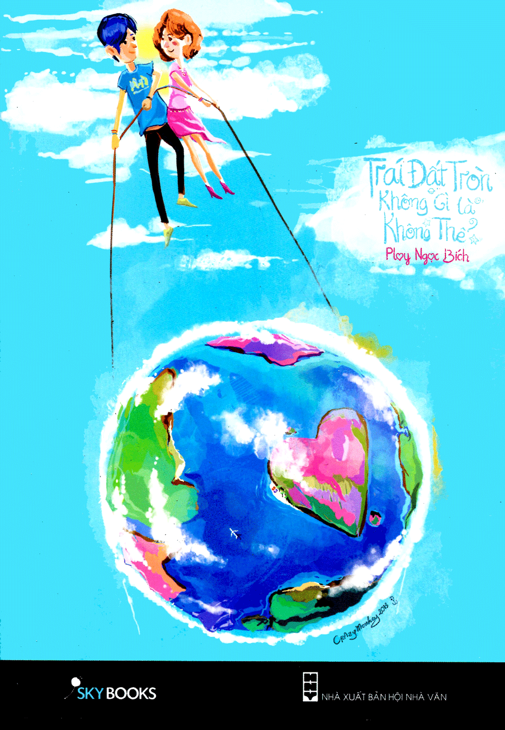 Trái Đất tròn không gì là không thể (Paperback)