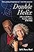 Double Helix: A Memoir of Addiction, Recovery, and Jazz in Two Voices