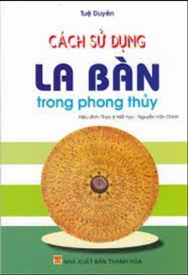 Cách sử dụng la bàn trong phong thủy