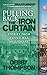 Pulling Back the Iron Curtain: Stories from a Cold War Missionary