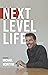 Next Level Life by Michael McIntyre
