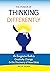The Power of Thinking Differently: An imaginative guide to creativity, change, and the discovery of new ideas.