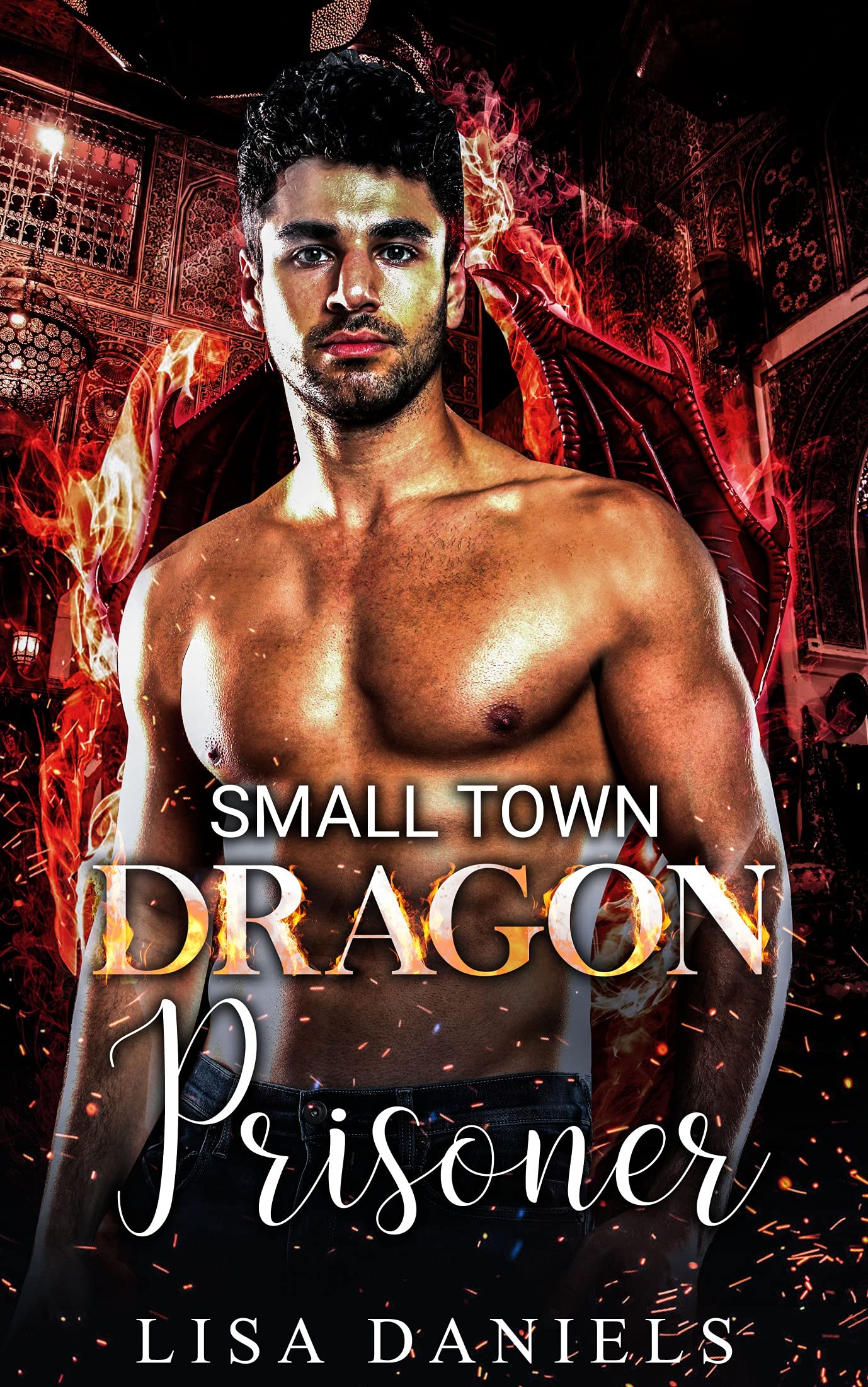 Small Town Dragon Prisoner (Small Town Sexton Brothers #2)