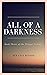 All of a Darkness (Slinger #3)