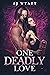 One Deadly Love