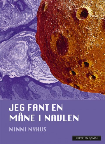 Jeg fant en måne i navlen (Hardcover)