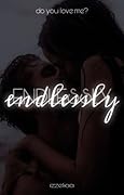 Endlessly