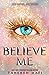 Believe Me (Shatter Me, #6.5)