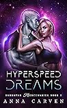 Hyperspeed Dreams