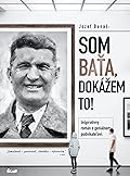 Som Baťa, dokážem to!