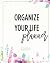 Organize Your Life Planner:...