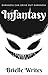 Infantasy (Infantasy, #1)