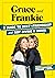 Grace and Frankie: A Guide ...