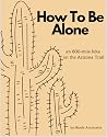 How To Be Alone: ...